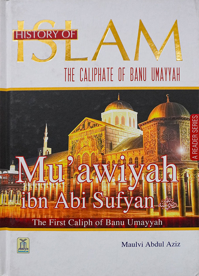 History of Islam - Muawiyah ibn Abi Sufyan