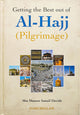 Getting the Best out of Al-Hajj (Pilgrimage)