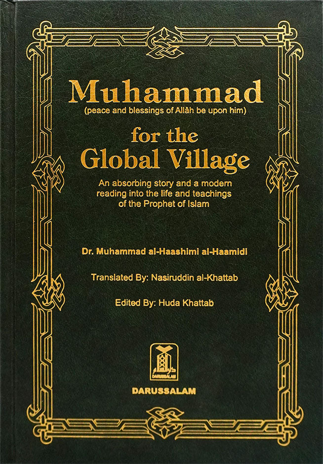 Muhammad (PBUH) for Global Village, An absorbing story and a modern reading into the life and teachings of the Prophet of Islam.