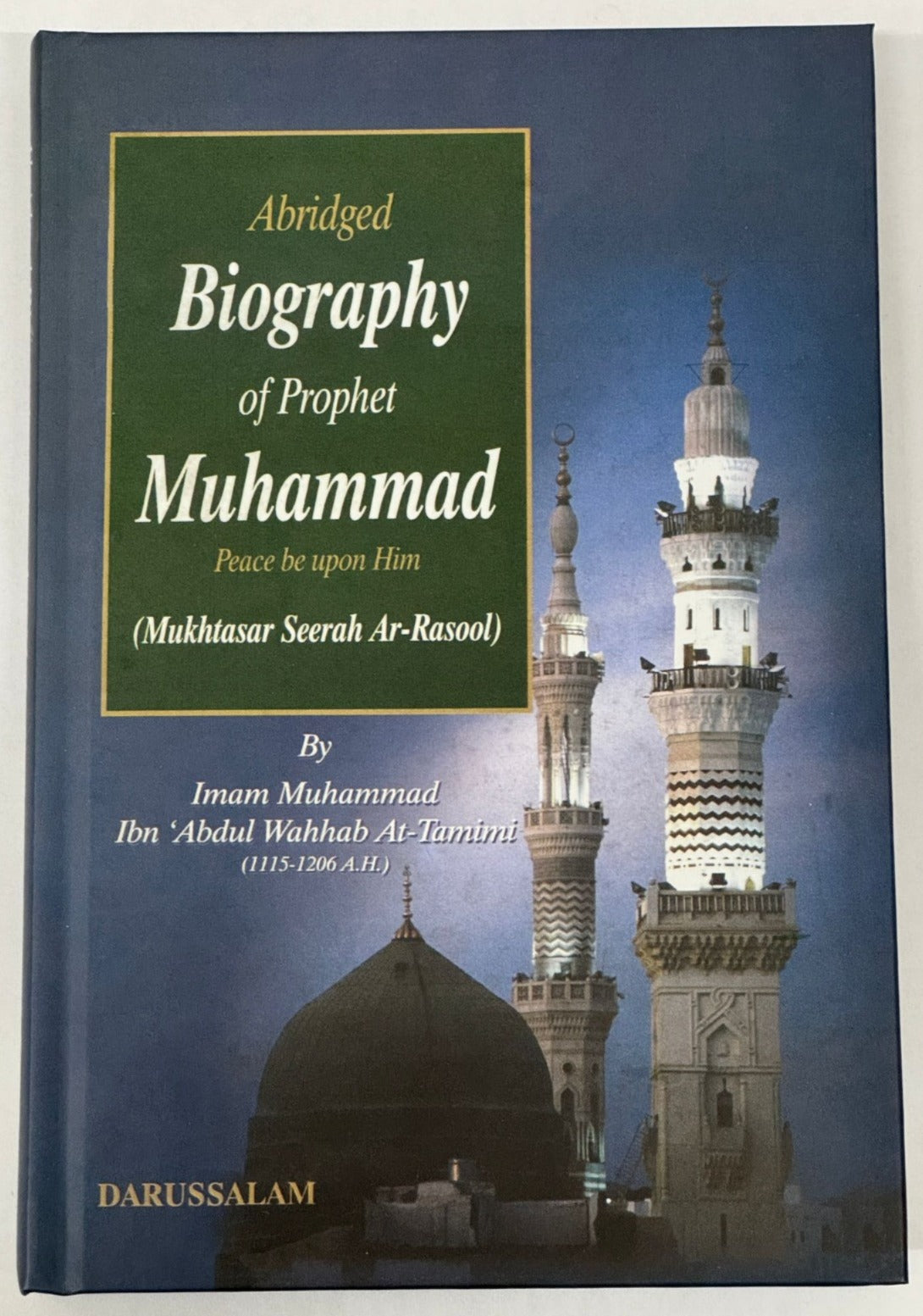 Abridged Biography of Prophet Muhammad PBUH- Muhammad Ibn 'Abdul Wahhab At-Tamimi