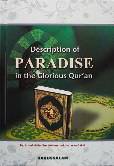 Description of Paradise in the Glorious Quran - English by Abdul-Halim ibn Muhammad Nassar As-Salafi