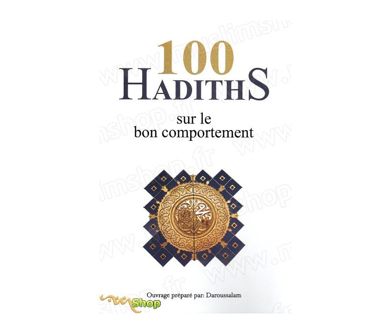 100 Hadiths sur le bon comportement- French