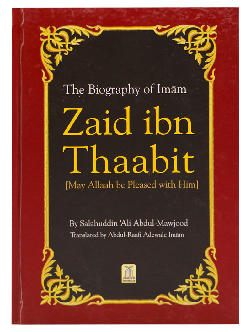 The Biography of Zaid ibn Thaabit (RA)