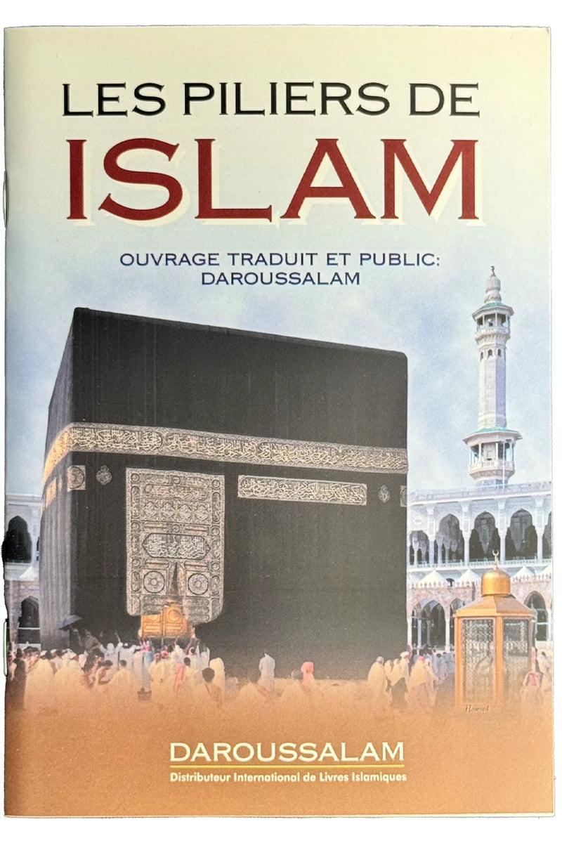Les Piliers de l'Islam (The Pillars of Islam - French) - Muhammad ibn Jamil Zino by Muhammad ibn Jamil Zino