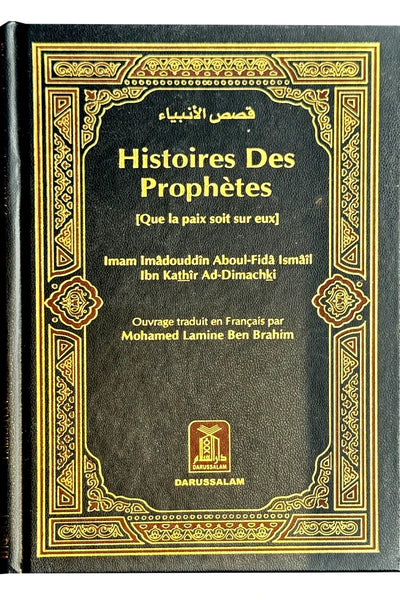 Histoires du prophète - Stories of the Prophets in French by Al-Hafiz Ibn Katheer