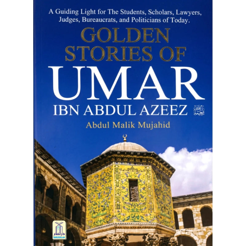 Golden Stories of Umar ibn Abdul Azeez