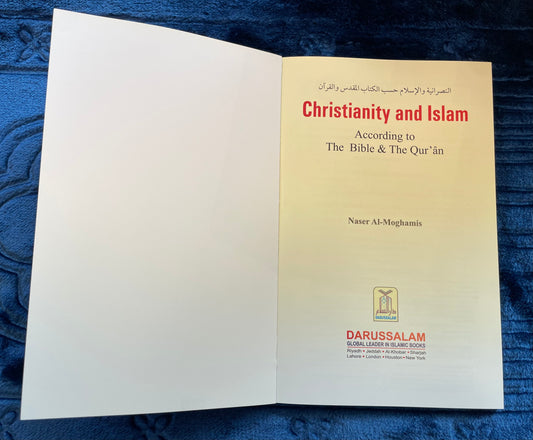 Christianity and Islam: According to the Bible and the Quran