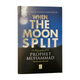 When The Moon Split Revised Edition Hardcover