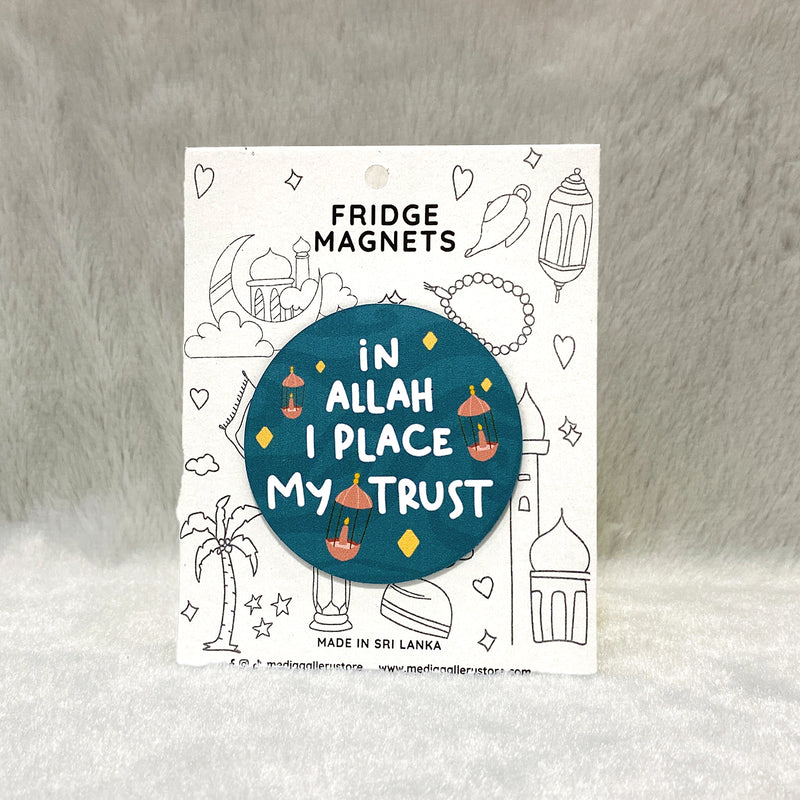 In Allah I place my Trust | Fridge Magnet