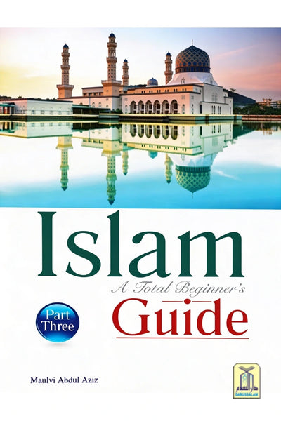 Islam a Total Beginners Guide Part 3