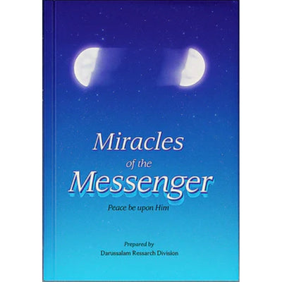 Miracles of the Messenger - English - Hard Cover- 14x21 by Darussalam Research Center