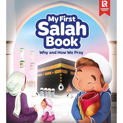 My First Salah Book - Why and How We Pray