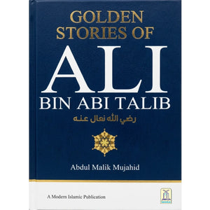 Golden Stories of Ali Bin Abi Talib R.A.