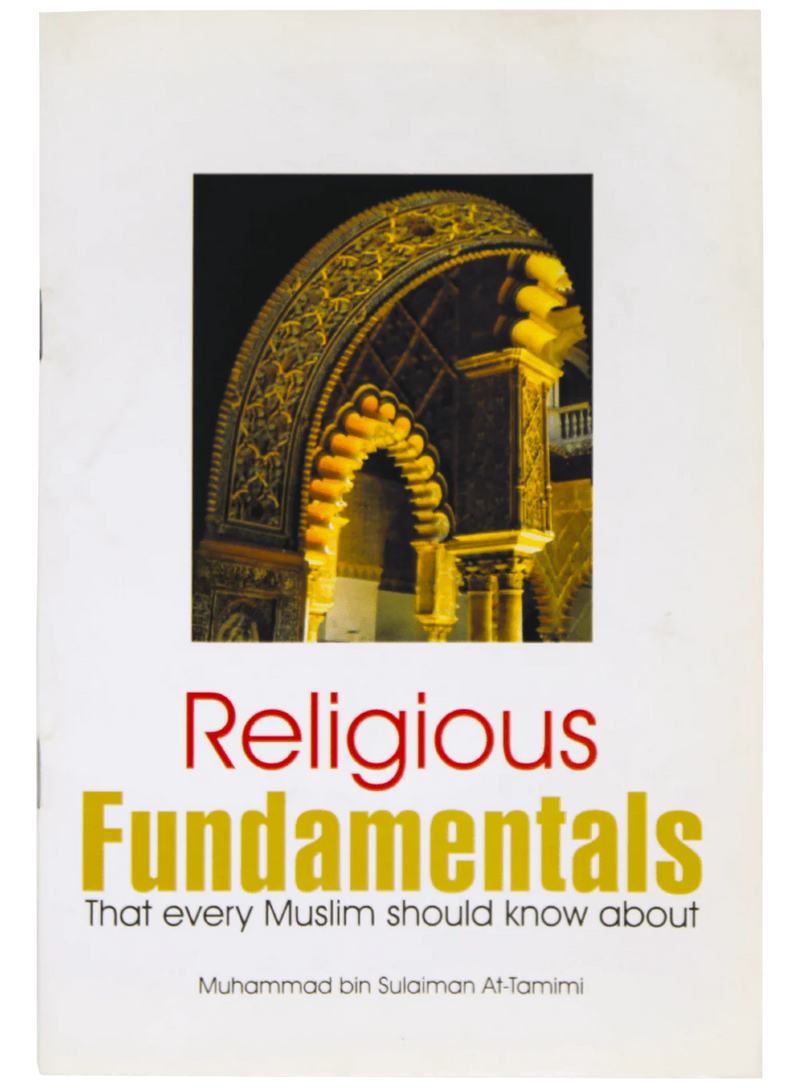 Religious Fundamentals That Every Muslim Should Know About
