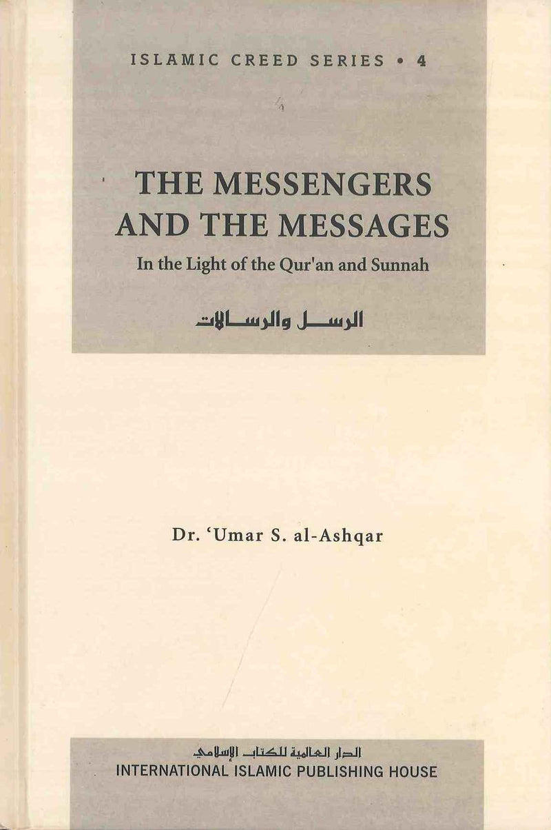 Messengers and Messages Islamic Creed Series Vol. 4