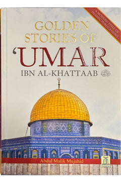 Golden Stories of Umar Ibn Al-Khattab