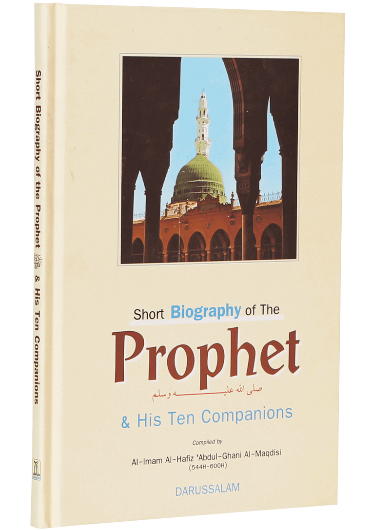 Short Biography of the Prophet and His 10 companions - Hard Cover - 14x21 - English
