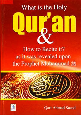 What is The Holy Quran and How to Recite it? - English by Qari Ahmad Saeed