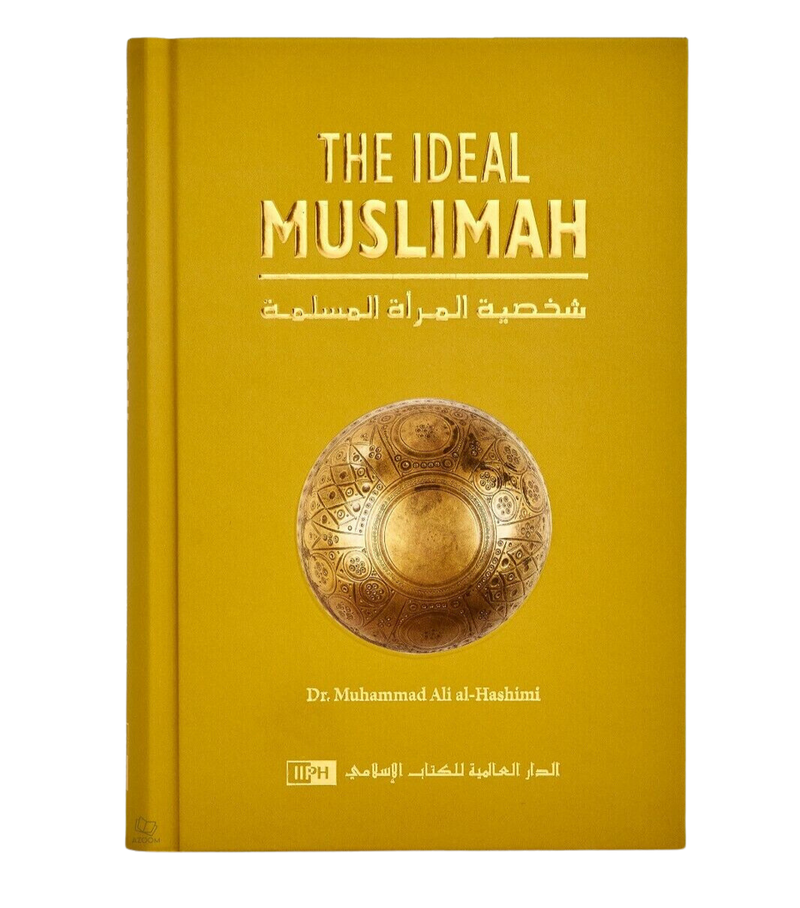 Ideal Muslimah by Dr. AIi al Hashimi