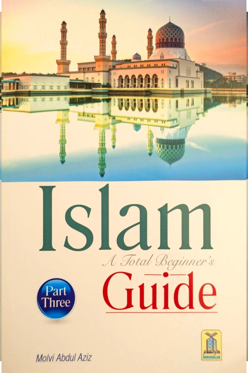 Islam a Total Beginners Guide Part 3