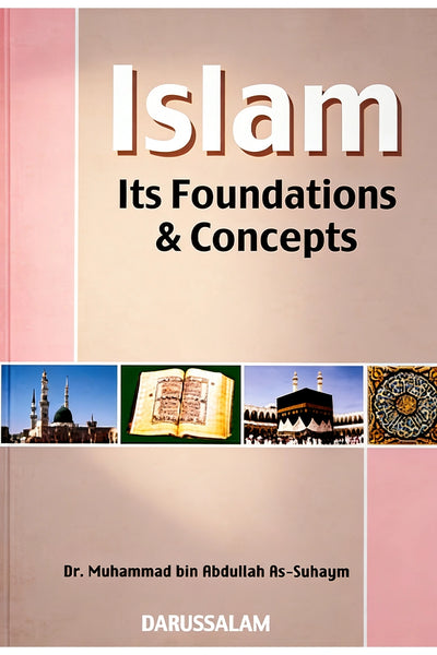 Islam Its Foundation and Concepts