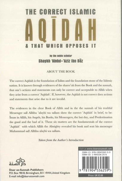 The Correct Aqidah and that which opposes it by the noble scholar Shaykh Abdul Aziz ibn Baz.