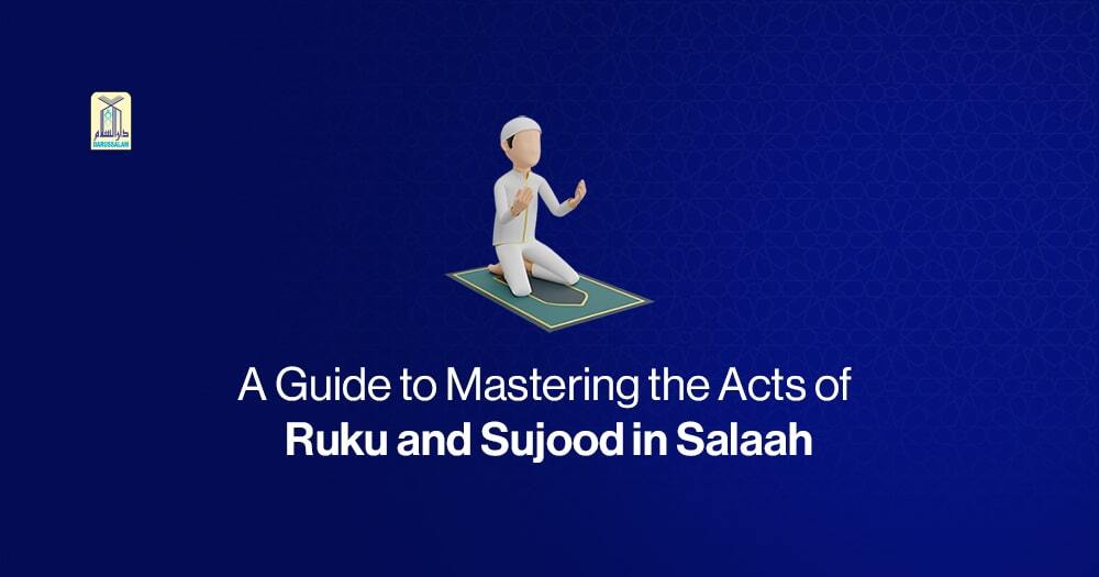 A Guide to Mastering the Acts of Ruku and Sukoon in Salah featured Blog image