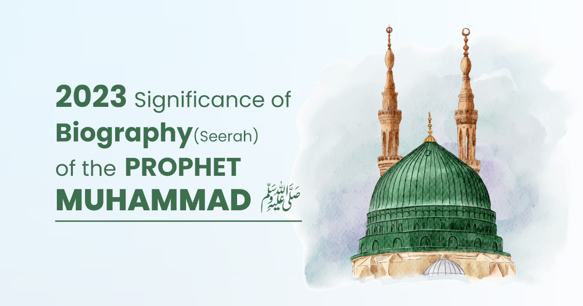 2023_Significance_of_Biography_Seerah_of_the_Prophet_Muhammad_PBUH