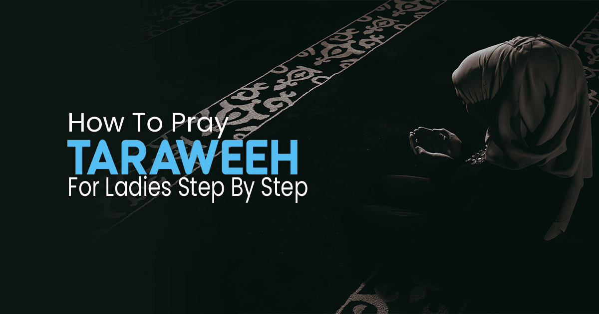 How_to_Pray_Taraweeh_for_Ladies_Step_by_Step