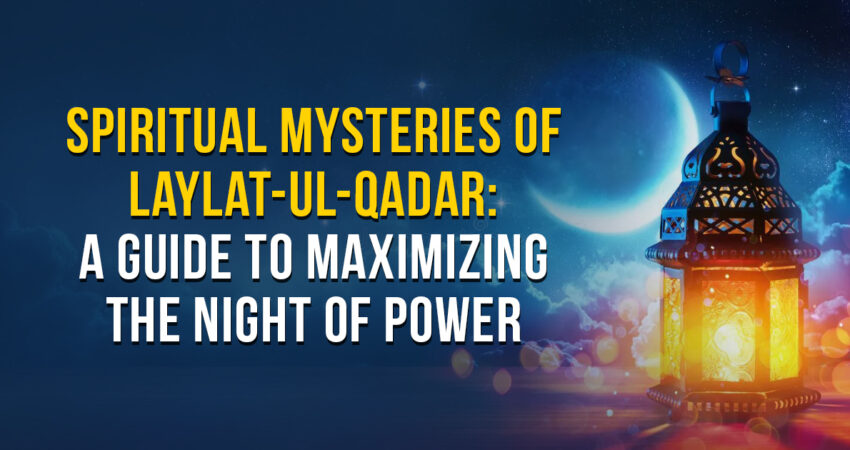 Laylat-ul-Qadar_Maximizing_the_Night_of_Power