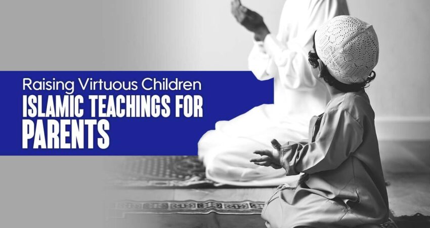 Raising_Virtuous_Children_Islamic_Teachings_for_Parents