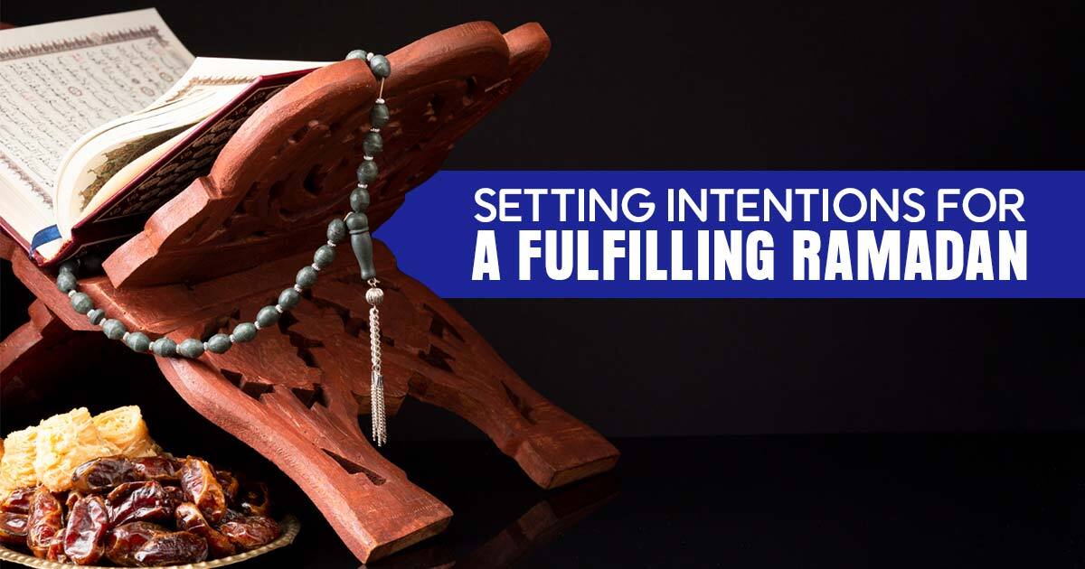 Setting_Intentions_for_a_Fulfilling_Ramadan