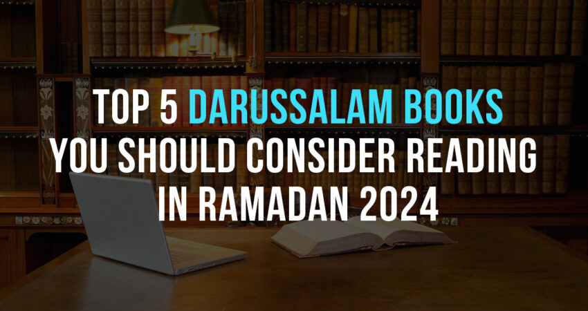 Top_5_Darussalam_Books_for_Ramadan_2024.