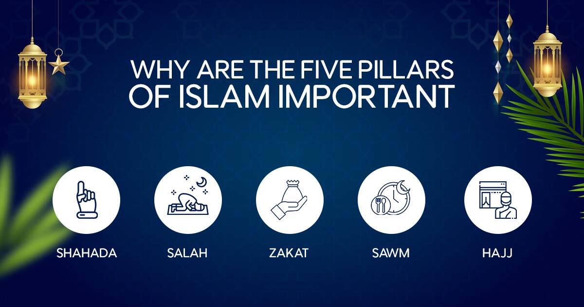 Why_are_the_five_pillars_of_Islam_important