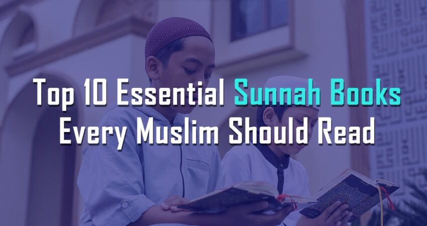 top-10-essential-sunnah-books