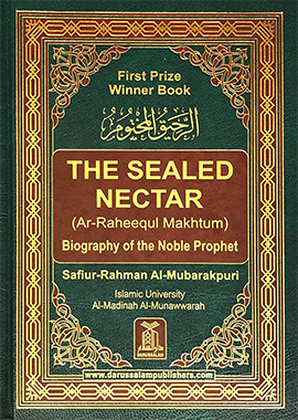 The Sealed Nectar (Ar Raheeq Al Makhtoum)