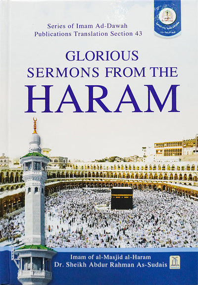 Glorious Sermons from The Haram- Sheikh Sudais