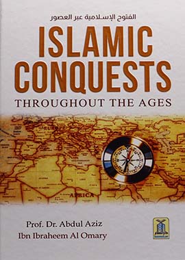 Islamic Conquest Throughout The Ages