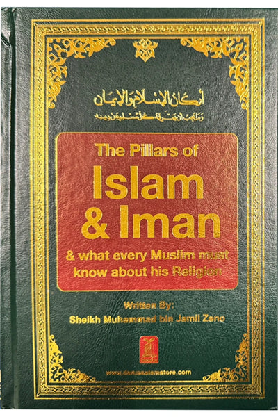 The Pillars of Islam and Iman by Muhammad Bin Jamil Zino