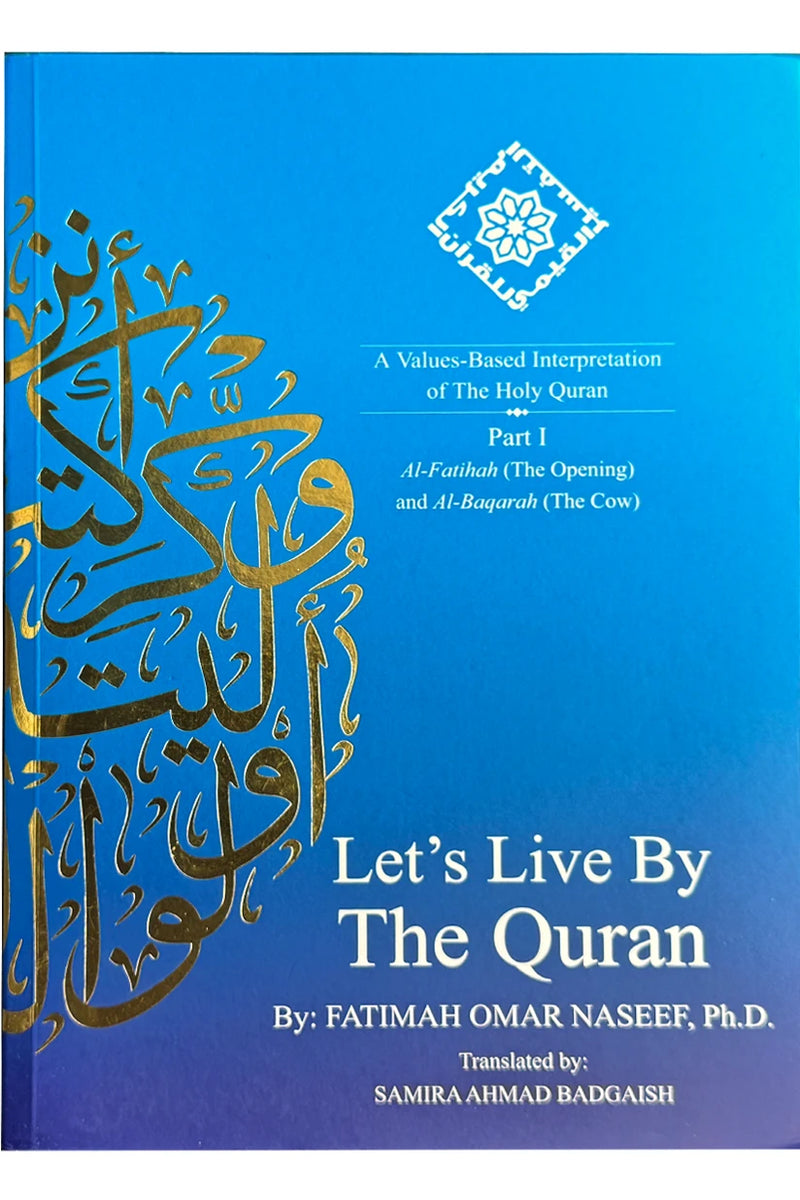 Let's Live By The Quran by Fatimah Omar Naseef