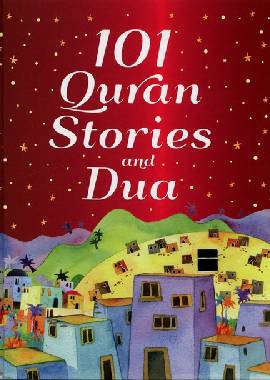 101 Quran Stories and Dua (Paperback)