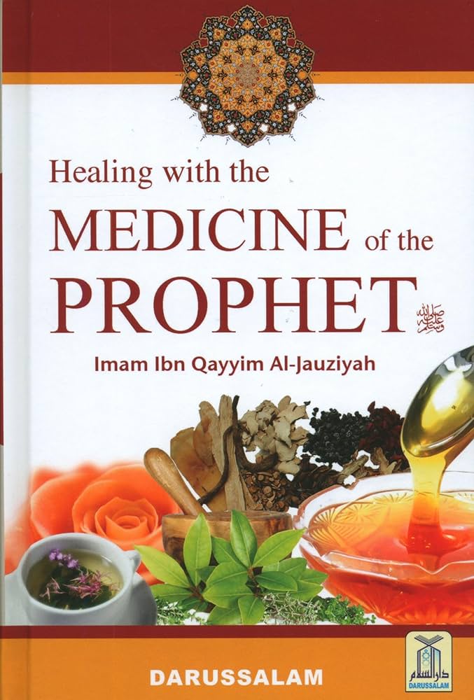Healing with The Medicine of The Prophet (PBUH)