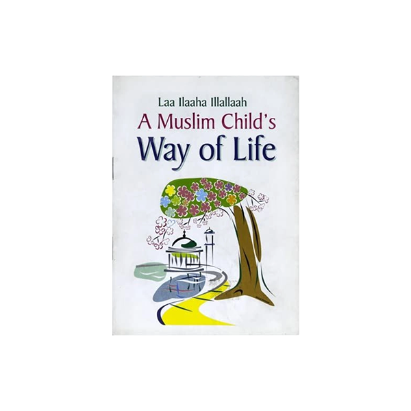 A Muslim Child Way of Life - English