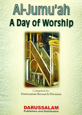 Friday (Al Jumuah) A Day of worship