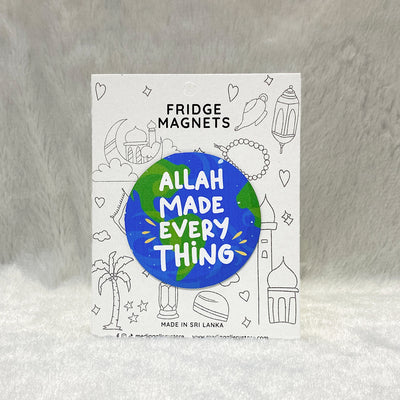 Allah Made everything | Fridge Magnet
