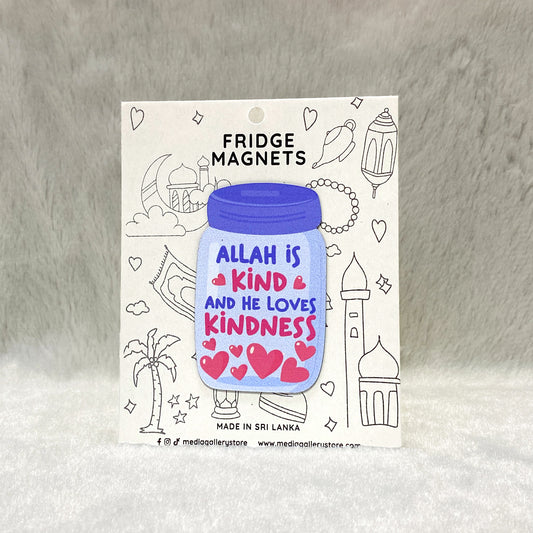 Allah is Kind | Fridge Magnet