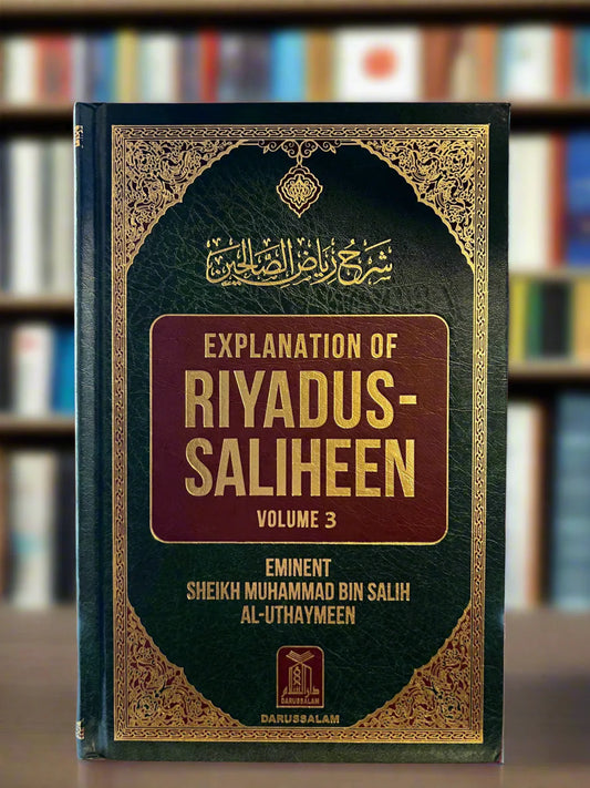 Explanation of Riyadus Saliheen - Volume 3 - English