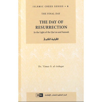 Day of Resurrection Islamic Creed Series Vol. 6