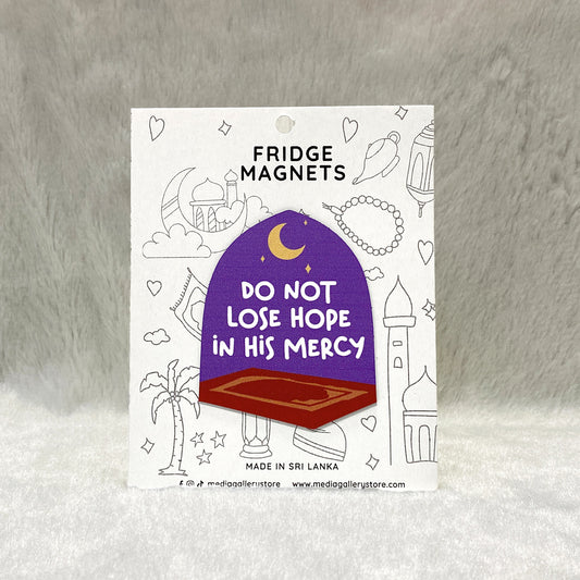 Do not lose Hope in His Mercy | Fridge Magnet