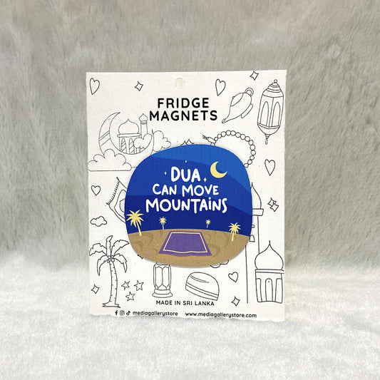 Dua can Move Mountains | Fridge Magnet